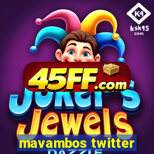 mavambos twitter